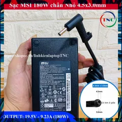 [Chân Nhỏ] Sạc Laptop MSI 19.5V - 9.23A - 180W Chân Kim Nhỏ 4.5x3.0mm - Có Kim Nhỏ trong đầu sạc - đường kính 4.5mm PHỤ