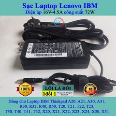 Sạc Laptop Lenovo 16V 4.5A 72W - Adapter Chính Hãng Dành Cho ThinkPad A20 A21 A30 R40 T20 T30 T40 T41 T42 X20 X21