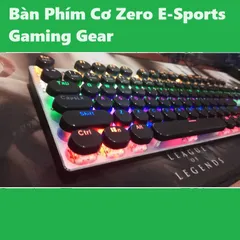🔆 Thiết Kế Đẳng Cấp, Hiệu Suất Vượt Trội: Bàn Phím Cơ Zero E-Sports Gaming Gear - LED Rainbow, Blue Switch 🔆 PHỤ KIỆN
