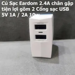 Củ Sạc Eardom 2.4A 10W - Bộ Sạc USB 2 Cổng 5V 1A/2A Cho Điện Thoại - Thiết Kế Gập Tiện Lợi, Bảo Vệ Thông Minh