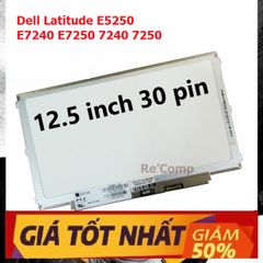 Màn hình Laptop Dell E5250 E7240 E7250 12.5 inch LED Mỏng 30pin HD (1366x768) - Bảo hành 6 tháng, hàng chất lượng cao