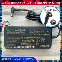 Sạc Laptop Asus Gaming FX505 - FX505G - FX505D - FX505DU - FX86F 19V 6.32A 120W đầu sạc 6.0mm*3.7mm PHỤ KIỆN LAPTOP