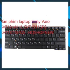 Bàn phím laptop Sony Vaio SVT131A11L SVT13115FG SVT13115FGS PHỤ KIỆN LAPTOP