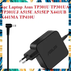 Sạc Laptop Asus TP301U TP301UA TP301UJ A515E A515EP X441UB X441MA TP410U PHỤ KIỆN LAPTOP
