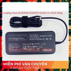 Sạc Laptop Chính Hãng Asus GL503VM GL503VD - 19.5V 9.23A 180W, An Toàn, Tiết Kiệm Điện, Phụ Kiện Chất Lượng cao