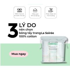Bông Tẩy Trang La Soirée – Mềm Mịn, Dai, Thấm Hút Tốt 225 Miếng 387977