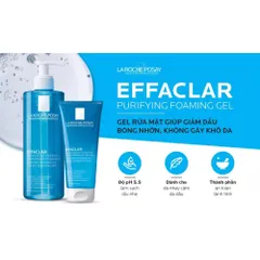 Sữa Rửa Mặt La Roche-Posay Effaclar Gel 200ml/400ml - Chuyên Dụng Cho Da Dầu Mụn Nhạy Cảm, Làm Sạch Sâu và Giảm Dầu Thừa