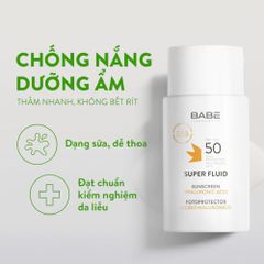 Kem Chống Nắng Babe Super Fluid SPF50 50ml - Bảo Vệ Da Nhạy Cảm, Chống Nước, Ngăn Chặn Lão Hóa và Tia UV