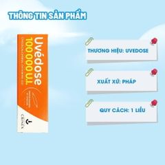 Vitamin D3 Uvedose 100000 UI cho bé từ 18 tháng - Liều cao hỗ trợ xương khớp & sức khỏe gia đình (ống 2ml)