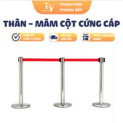 Thân - mâm cột cứng cáp chắc chắn inox cao cấp (TV1364)