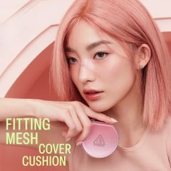 Phấn Nước Cushion 3CE Fitting Mesh Cover Kèm Refill 15g - Lớp Nền Mỏng Mịn, Tự Nhiên, Chống Nắng SPF 40 PA+++