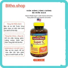 Viên uống tăng cường miễn dịch Nature Made Super C với D3 và Kẽm - 200 viên Vitamin Hỗ Trợ Sức Khỏe Tốt Nhất