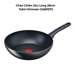 Chảo Sâu Lòng Tefal Ultimate G2681972 28cm - Chống Dính Titanium Anti-Scratch, Dùng Bếp Từ, Made in France, Bền Bỉ, Dễ Vệ Sinh