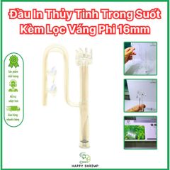 Đầu In Thủy Tinh Trong Suốt Phi 16mm - Ống Lọc Váng Cho Hồ Cá Thủy Sinh, Phụ Kiện Thẩm Mỹ Bể Cá 399808