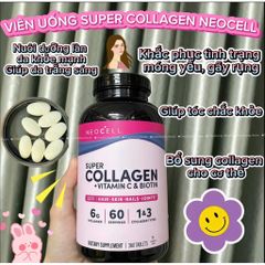 Viên Uống SUPER COLLAGEN NEOCELL 360 Viên - Bổ Sung Collagen Mỹ Mới Nhất, Cải Thiện Sức Khỏe Da