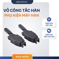 Vỏ công tắc TIG cho súng hàn nhỏ QQ150 - Bộ vỏ công tắc chất lượng cao, linh kiện hàn TIG tiện lợi
