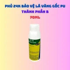 Phủ Bảo Vệ Lá Vàng 24K 70ml - Thành Phần B cho Chăm Sóc Ô Tô, Bảo Vệ và Tăng Cường Độ Bóng Sáng