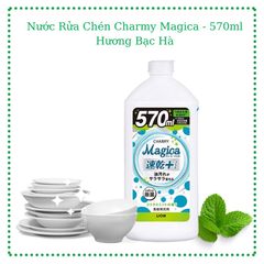 Nước Rửa Chén Lion Charmy Magica Nhật Bản - Tẩy Dầu Mỡ Siêu Tốc, Khử Mùi Dịu Nhẹ Da Tay, Giải Pháp Rửa Bát Hiệu Quả
