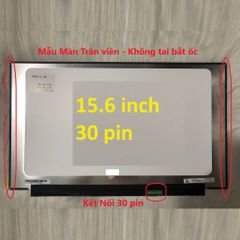 Màn Hình Laptop 15.6 inch IPS 1920x1080 Full HD Mỏng SLIM Thay Thế Cho Dell HP Lenovo Toshiba LG Asus Acer - Bảo Hành 12 Tháng