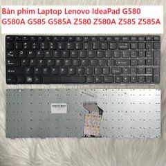 Bàn phím Laptop Lenovo IdeaPad G580 G580A G585 G585A Z580 Z580A Z585 Z585A - Hàng mới 100% Màu đen, Tiếng Anh, Nhập khẩu