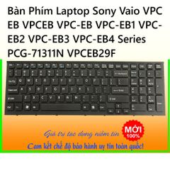 Bàn Phím Laptop Sony Vaio VPC-EB Series - Đen, US Layout, Không Chập Phím, Độ Nhạy Cao, Bảo Hành 1 Năm 1 Đổi 1
