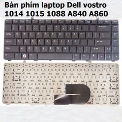 Bàn phím laptop Dell Vostro 1014 1015 1088 - US Layout, Độ Nhạy Cao, Chống Chập Phím, Xuất Xứ Trung Quốc