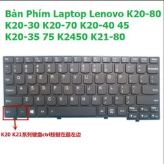 Bàn Phím Laptop Lenovo K20-80 K20-30 K20-70 K20-40 K20-45 K20-35 K20-75 K2450 K21-80 - Phụ Kiện Chính Hãng, Đảm Bảo Chất Lượng