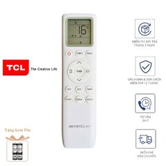 Điều khiển Remote Điều Hòa TCL Inverter 2 Chiều - Hàng Mới Tặng Pin, Tương Thích Nhiều Dòng Máy Lạnh