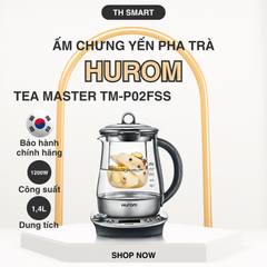Ấm Pha Trà Chưng Yến HUROM Tea Master TM-P02FSS Hàn Quốc - Đa Năng Pha Trà, Chưng Yến, Nấu Súp - Bảo Hành 3 Năm