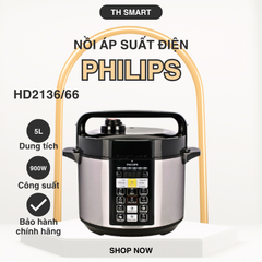 Nồi Áp Suất Điện Tử PHILIPS HD2136/66 5L - Giải Pháp Nấu Nướng Đa Năng, Tiết Kiệm Thời Gian, Dinh Dưỡng Tối Ưu
