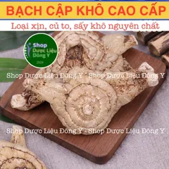 Bạch Cập Khô Cao Cấp 100g - Thảo Dược Bổ Phế, Hỗ Trợ Làm Lành Vết Thương, Giảm Đau, Chữa Bỏng Thảo Dược Nổi Tiếng