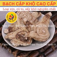 Bạch Cập Khô Cao Cấp 100g - Thảo Dược Giúp Làm Lành Vết Thương, Hỗ Trợ Bổ Phế, Tincture Cho Sức Khỏe Tốt Nhất