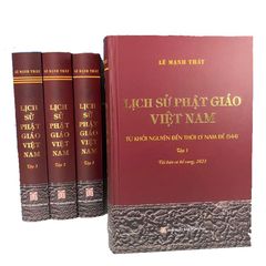 Lịch Sử Phật Giáo Việt Nam - Bộ 3 Tập Bìa Cứng của GS. Lê Mạnh Thát, Nghiên Cứu Kinh Điển 2023