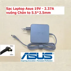Sạc Laptop Asus 19V 2.37A Vuông Chân To 5.5*2.5mm - Phụ Kiện Chính Hãng, Mới 100%
