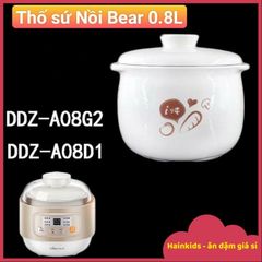 Bộ Thố Nắp Bear 0.8L - Nắp Sứ Thố Sứ Dùng Cho Nồi Nấu Chậm Cách Thủy Bear NNC08 - Đồ Gia Dụng Nhà Bếp Chất Lượng