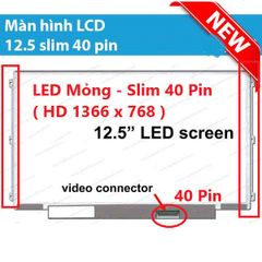Màn Hình Laptop 12.5 Inch LED Mỏng 40 Pin HD 1366 x 768 - Thay Thế Cho Dell HP Lenovo Toshiba LG Asus - Hàng Chính Hãng, Bảo Hành 12 Tháng