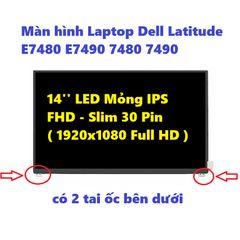 Màn hình Laptop Dell Latitude E7480 E7490 14'' LED Mỏng IPS FHD 1920x1080 - Thay thế màn hình chất lượng cao 30 Pin