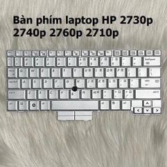 Bàn phím Laptop HP 2730p/2740p/2760p/2710p - US Layout, Độ Nhạy Cao, Không Chập Phím, Bảo Hành 6 Tháng