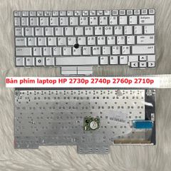 Bàn phím Laptop HP 2730p/2740p/2760p/2710p - US Layout, Độ Nhạy Cao, Không Chập Phím, Bảo Hành 6 Tháng