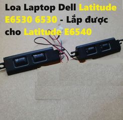 Loa máy tính xách tay Dell Latitude E6530/6530 - Thay thế cho Latitude E6540, Âm thanh rõ nét, Bảo hành 3 tháng