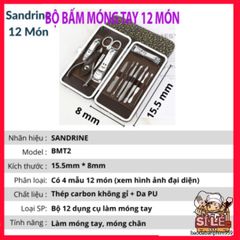 Bộ Dụng Cụ Làm Móng Tay Móng Chân 12 Món Thép Không Gỉ Sandrine BMT2 - Chăm Sóc Cá Nhân Cao Cấp Tại Nhà