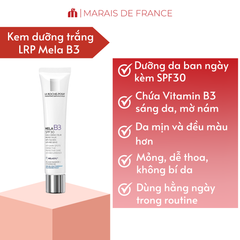 Kem Dưỡng Chống Nám La Roche-Posay Mela B3 40ml - Hỗ Trợ Làm Sáng Da, Mờ Đốm Nâu, Chống Nắng SPF30, Niacinamide, Melasyl