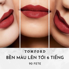 Son Tom Ford Lip Color Satin Matte 90 Fete - Son Môi Cao Cấp Màu Đỏ Hồng Sang Trọng, Dưỡng Ẩm, Độ Bám Lâu, Phù Hợp Nhiều Phong Cách