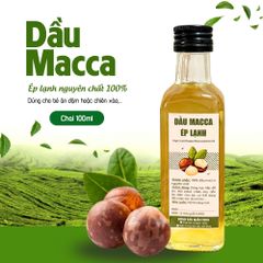 Dầu Macca 100ml Nguyên Chất - Dầu Ăn Dặm Lành Mạnh Cho Bé, Chăm Sóc Sức Khỏe và Làm Đẹp Từ Thiên Nhiên