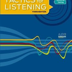 Tactics for Listening Third Edition - Sách Học Tiếng Anh Cải Thiện Kỹ Năng Nghe và Giao Tiếp Hiệu Quả cho Mọi Trình Độ
