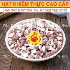 Khiếm Thực Cao Cấp Hột Tách Đôi 100g - Thực Phẩm Bổ Thận, Tráng Dương, Hỗ Trợ Sức Khỏe Nam Giới
