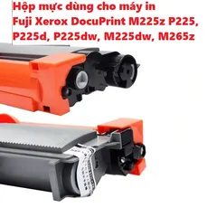 Hộp mực thay thế Fuji Xerox DocuPrint M225z/P225d/P225dw/M225dw/M265z - Chất lượng in siêu nét, sản phẩm nhập khẩu chất lượng cao