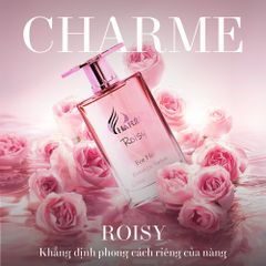 Nước Hoa Nữ Charme ROISY 100ML - Hương Hoa Cỏ Quyến Rũ, Sang Trọng và Tươi Mát - Duy Trì Độ Lưu Hương Lâu Dài