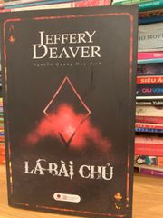 Lá Bài Chủ - Tiểu Thuyết Trinh Thám Tâm Lý Căng Não của Jeffery Deaver - Cuộc Đối Đầu Giữa Công Lý và Tội Ác