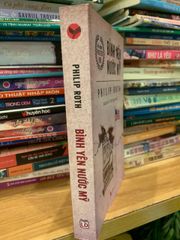 Bình Yên Nước Mỹ - Tiểu Thuyết Kinh Điển của Philip Roth Về Sự Rạn Nứt của Giấc Mơ Mỹ Thập Niên 60